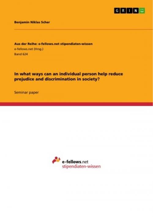 Cover of the book In what ways can an individual person help reduce prejudice and discrimination in society? by Benjamin Niklas Scher, GRIN Verlag