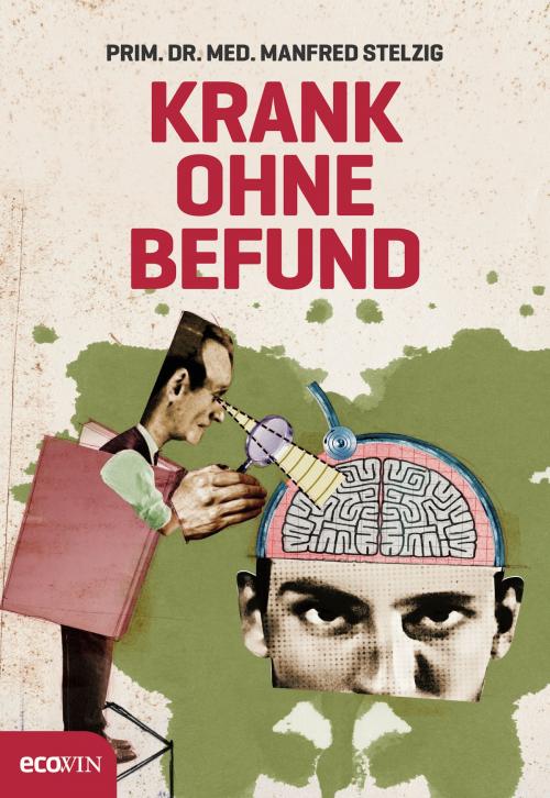 Cover of the book Krank ohne Befund by Manfred Stelzig, Ecowin