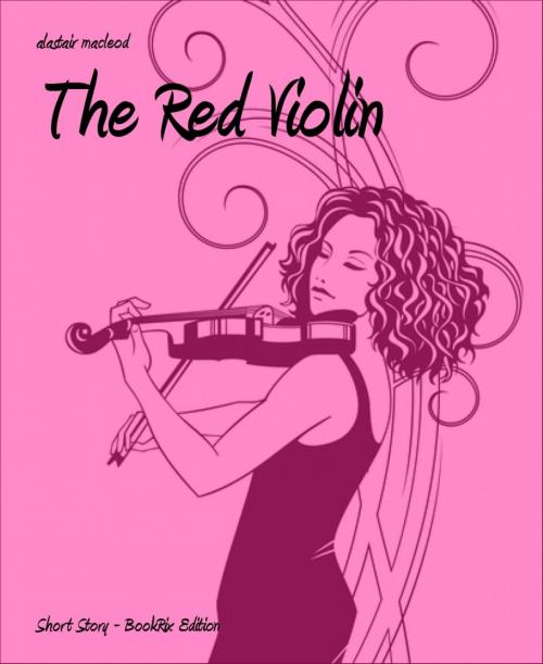 Cover of the book The Red Violin by alastair macleod, BookRix