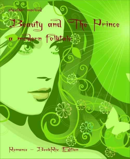 Cover of the book Beauty and The Prince by alastair macleod, BookRix