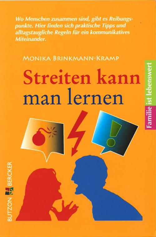 Cover of the book Streiten kann man lernen by Monika Brinkmann-Kramp, Butzon & Bercker GmbH