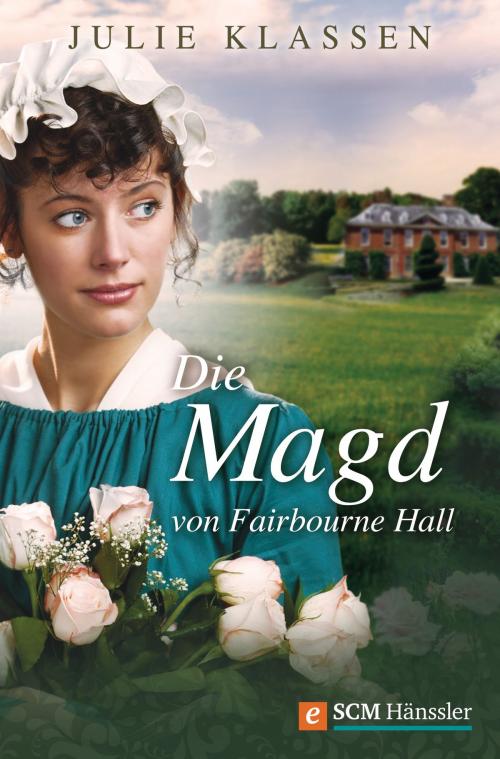 Cover of the book Die Magd von Fairbourne Hall by Julie Klassen, SCM Hänssler