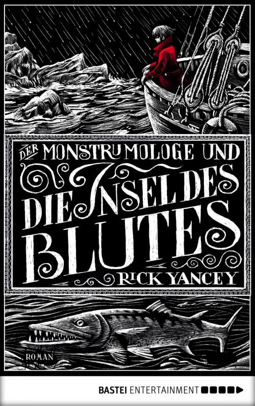 Cover of the book Der Monstrumologe und die Insel des Blutes by Rick Yancey, Bastei Entertainment