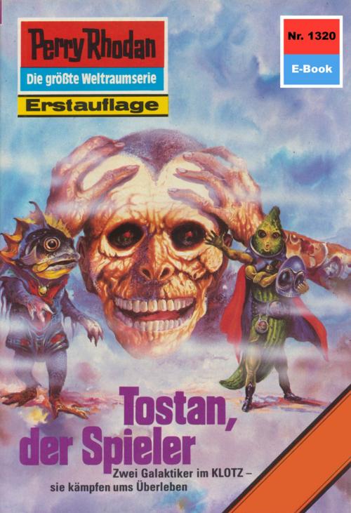 Cover of the book Perry Rhodan 1320: Tostan, der Spieler by K.H. Scheer, Perry Rhodan digital
