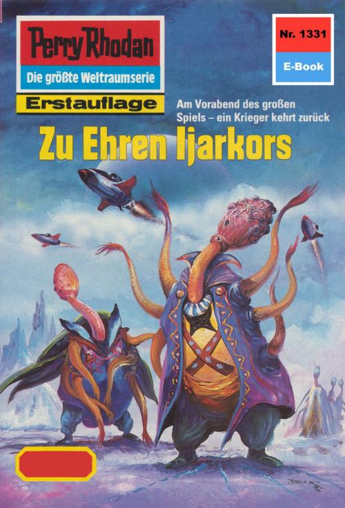 Cover of the book Perry Rhodan 1331: Zu Ehren Ijarkors by H.G. Francis, Perry Rhodan digital