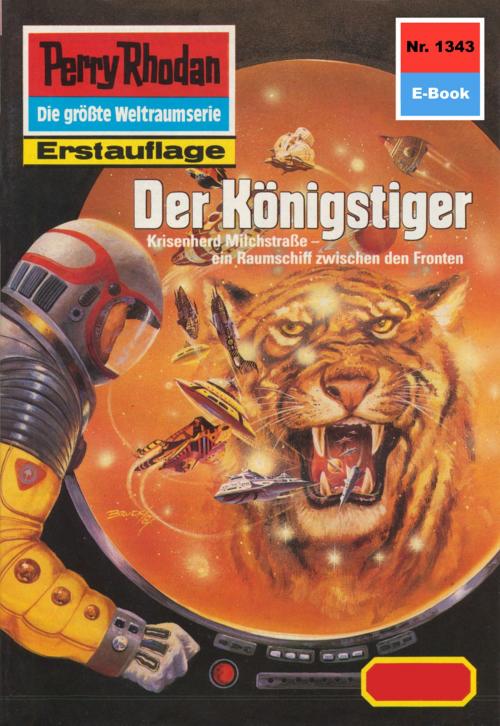 Cover of the book Perry Rhodan 1343: Der Königstiger by K.H. Scheer, Perry Rhodan digital