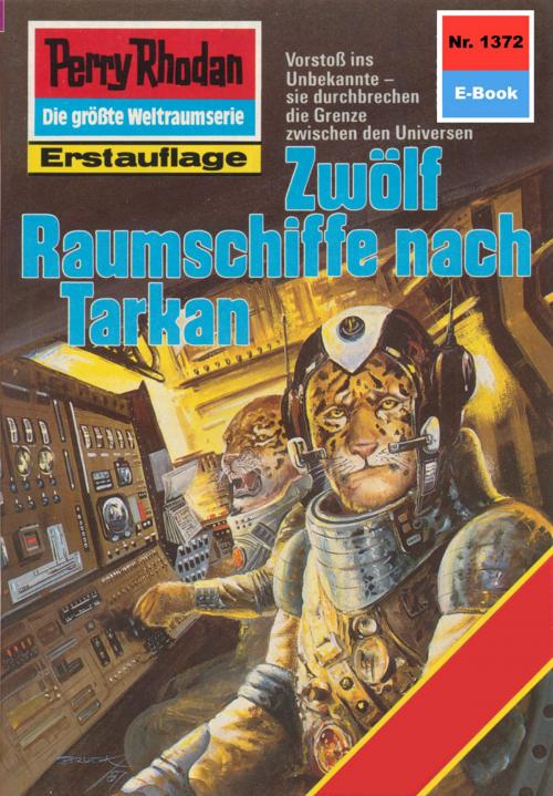 Cover of the book Perry Rhodan 1372: Zwölf Raumschiffe nach Tarkan by Kurt Mahr, Perry Rhodan digital
