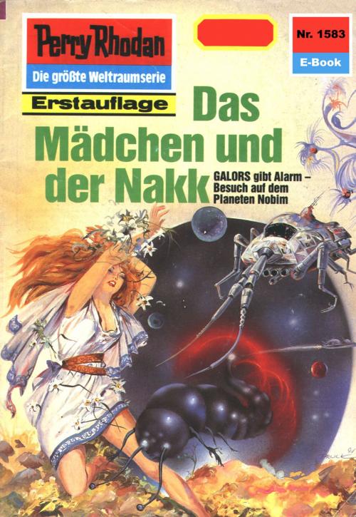 Cover of the book Perry Rhodan 1583: Das Mädchen und der Nakk by Marianne Sydow, Perry Rhodan digital