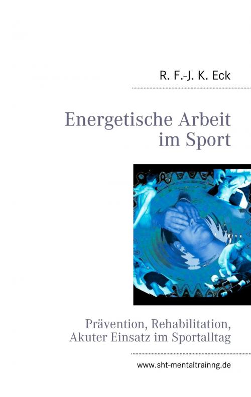 Cover of the book Energetische Arbeit im Sport by R. F.-J. K. Eck, Books on Demand