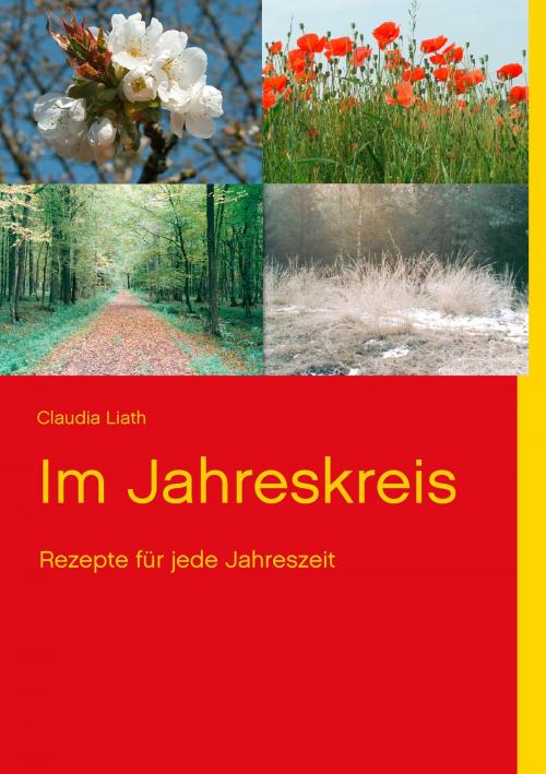 Cover of the book Im Jahreskreis by Claudia Liath, Books on Demand