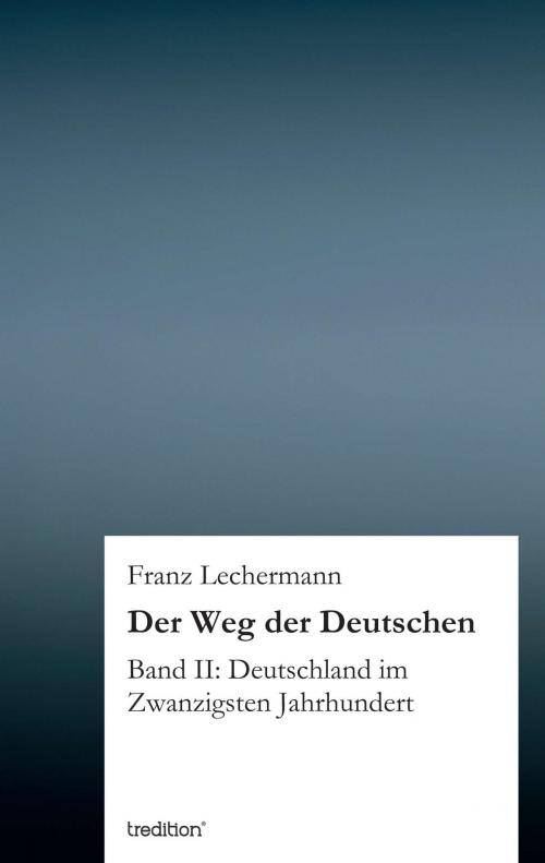 Cover of the book Der Weg der Deutschen by Franz Lechermann, tredition