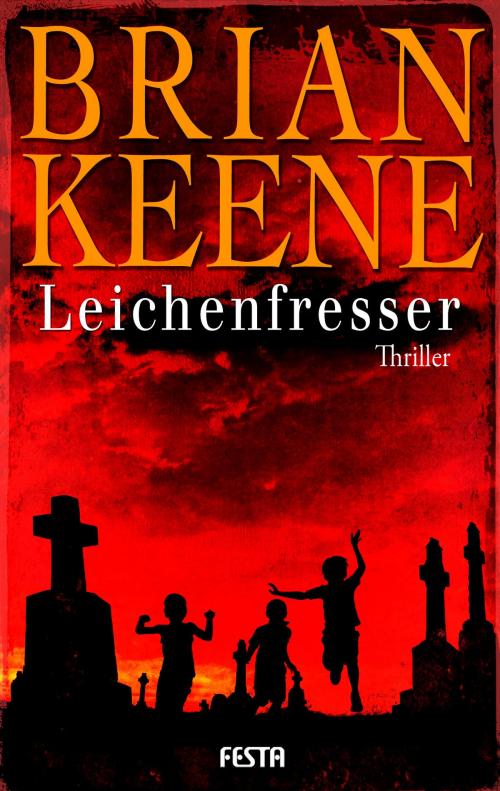 Cover of the book Leichenfresser by Brian Keene, Festa Verlag