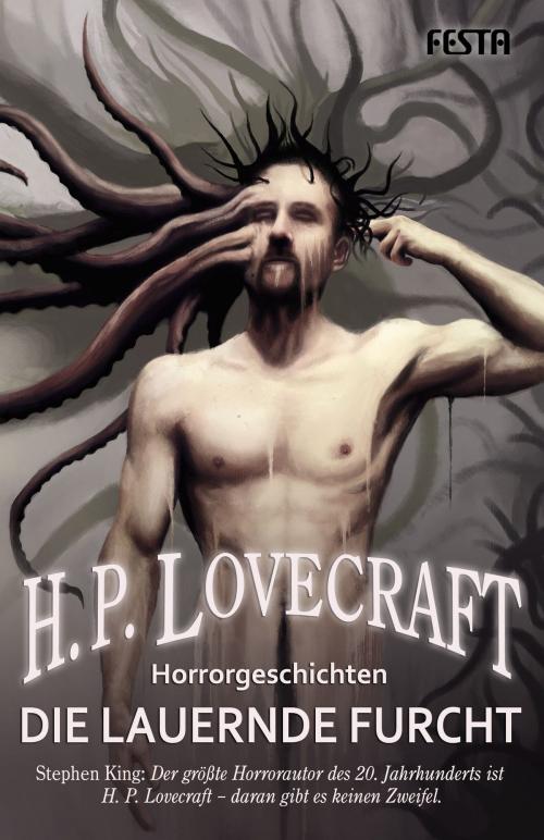 Cover of the book Die lauernde Furcht by H. P. Lovecraft, Festa Verlag