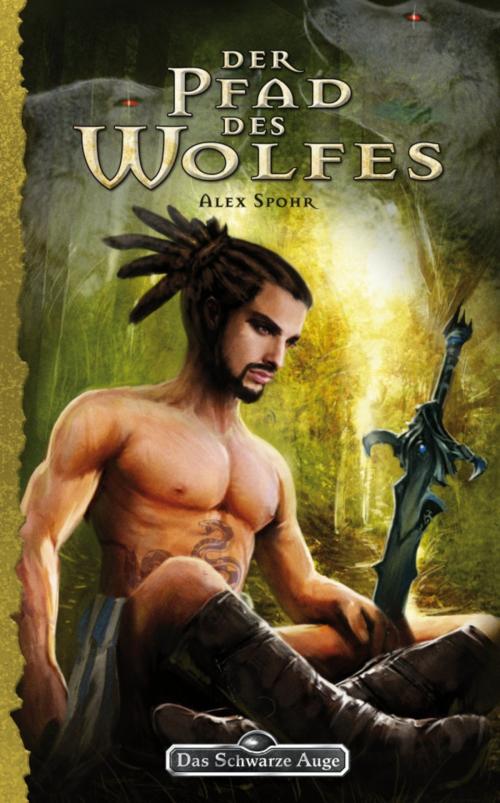 Cover of the book DSA 128: Der Pfad des Wolfes by Alex Spohr, Ulisses Spiele
