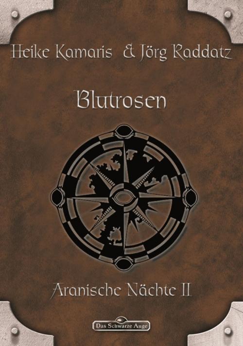 Cover of the book DSA 55: Blutrosen by Heike Kamaris, Jörg Raddatz, Ulisses Spiele
