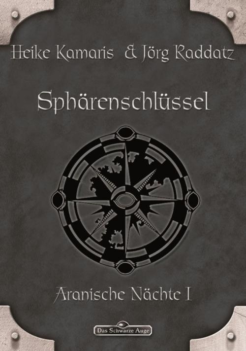 Cover of the book DSA 51: Sphärenschlüssel by Heike Kamaris, Jörg Raddatz, Ulisses Spiele