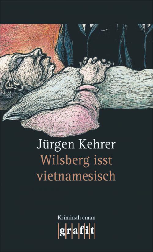 Cover of the book Wilsberg isst vietnamesisch by Jürgen Kehrer, Grafit Verlag