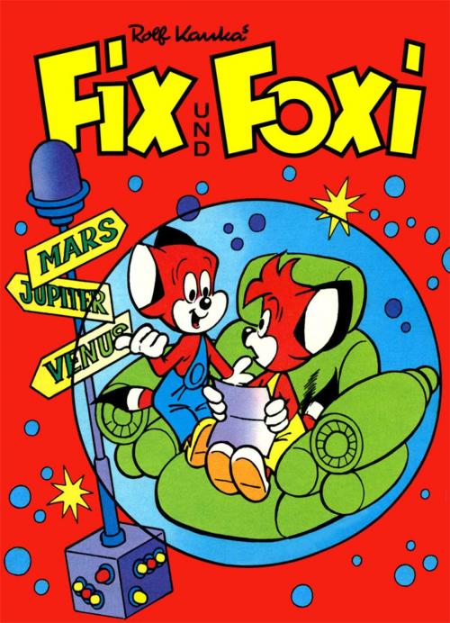 Cover of the book Fix und Foxi - Weltraum ist überALL by Rolf Kauka, Digitus Verlag