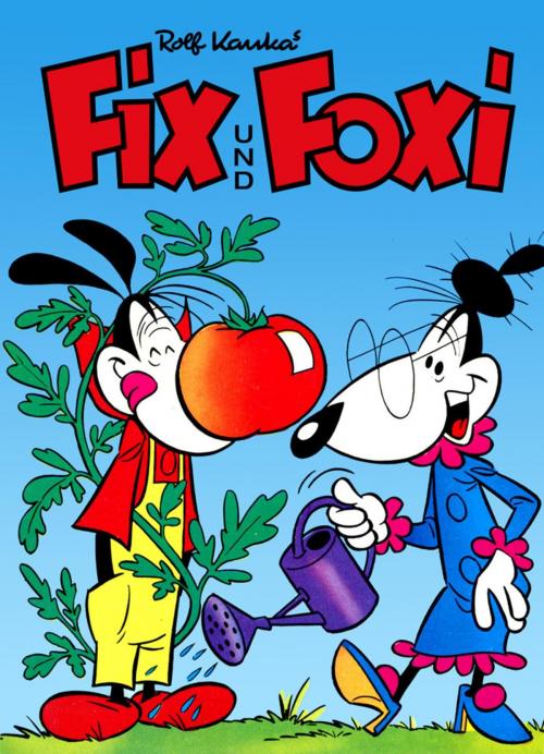 Cover of the book Fix und Foxi - Lupo bringt den Stein ins Rollen by Rolf Kauka, Digitus Verlag