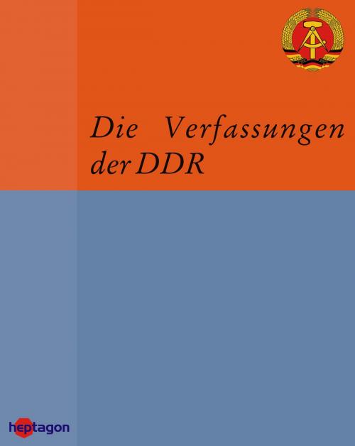 Cover of the book Die Verfassungen der DDR by , heptagon