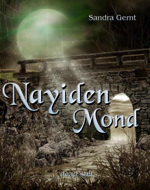 Cover of the book Nayidenmond by Sandra Gernt, dead soft verlag