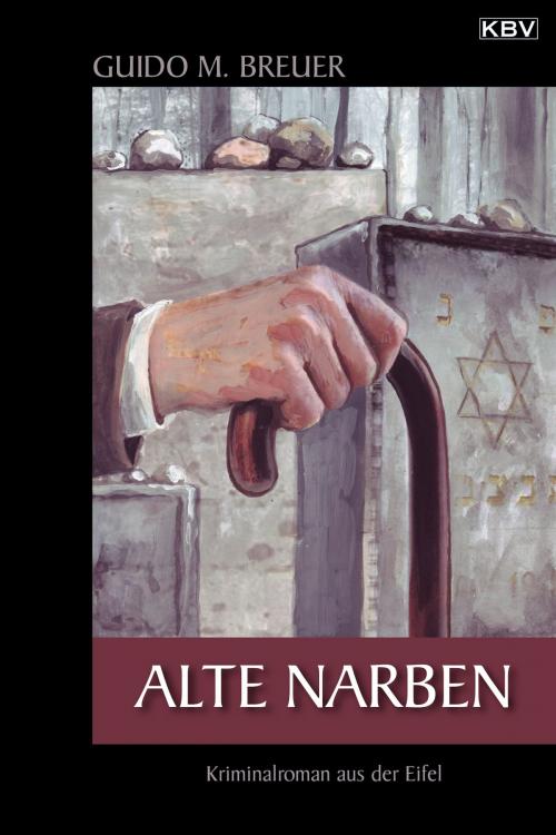 Cover of the book Alte Narben by Guido M. Breuer, KBV Verlags- & Medien GmbH