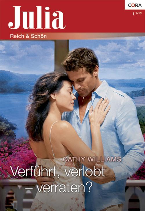 Cover of the book Verführt, verlobt - verraten? by Cathy Williams, CORA Verlag