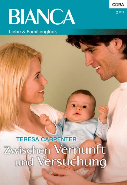 Cover of the book Zwischen Vernunft und Versuchung by Teresa Carpenter, CORA Verlag