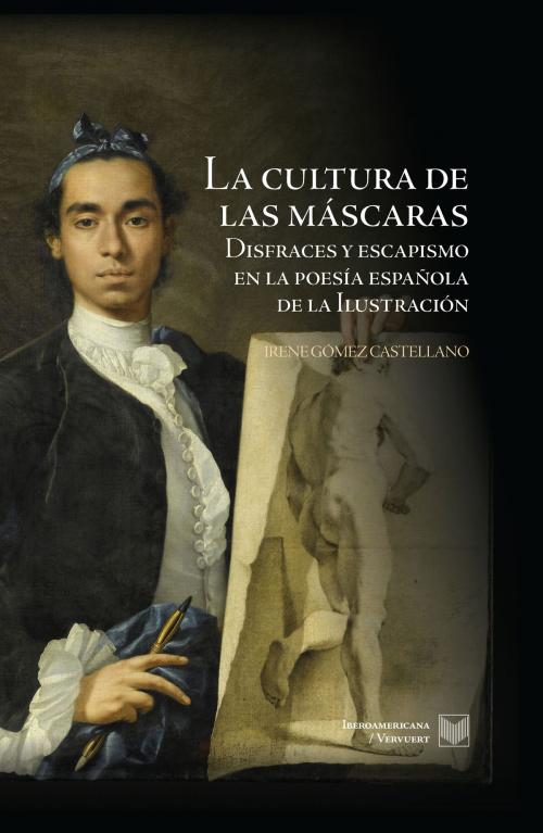 Cover of the book La cultura de las máscaras by Irene Gómez Castellano, Iberoamericana Editorial Vervuert