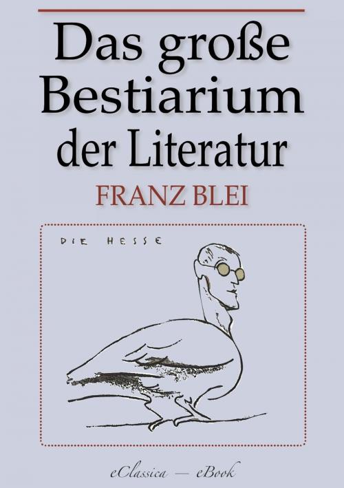 Cover of the book Das große Bestiarium der modernen Literatur by Franz Blei, AuraBooks – eClassica