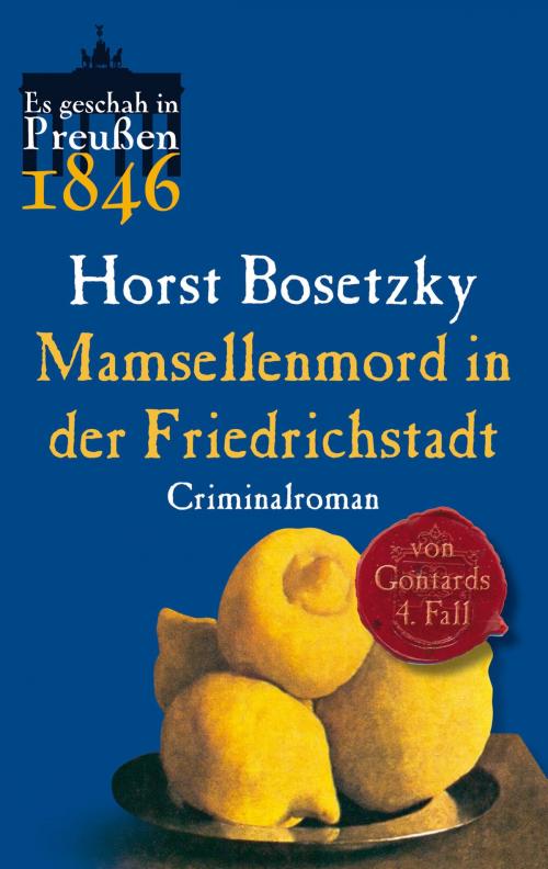 Cover of the book Mamsellenmord in der Friedrichstadt by Horst Bosetzky, Jaron Verlag