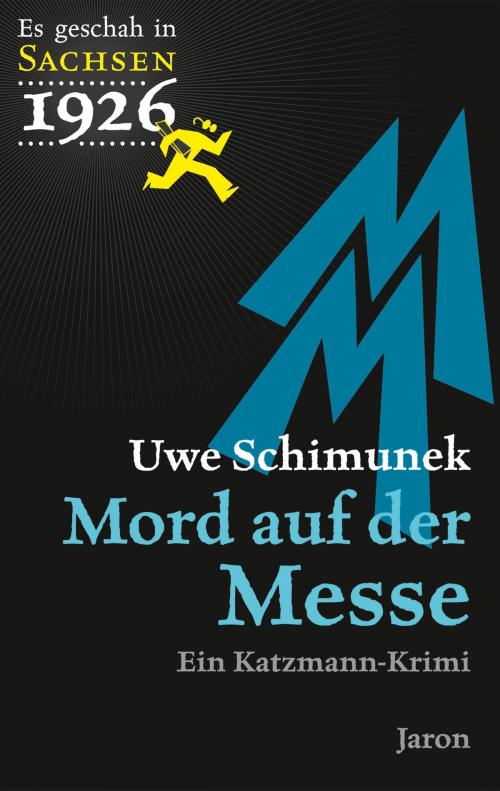 Cover of the book Mord auf der Messe by Uwe Schimunek, Jaron Verlag