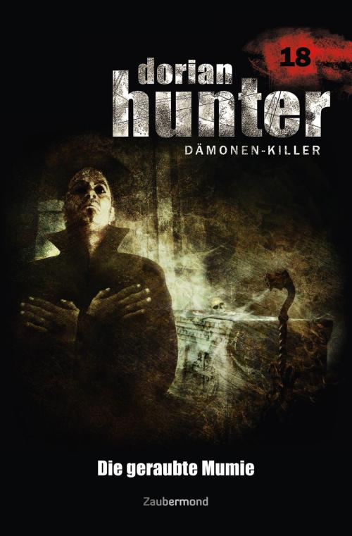 Cover of the book Dorian Hunter 18 - Die geraubte Mumie by Ernst Vlcek, Neal Davenport, Earl Warren, Zaubermond Verlag (E-Book)