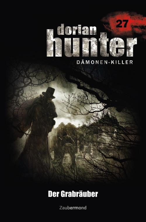Cover of the book Dorian Hunter 27 - Der Grabräuber by Ernst Vlcek, Neal Davenport, Earl Warren, Zaubermond Verlag (E-Book)