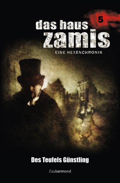 Cover of the book Das Haus Zamis 5 - Des Teufels Günstling by Uwe Voehl, Susan Schwartz, Ralf Schuder, Zaubermond Verlag