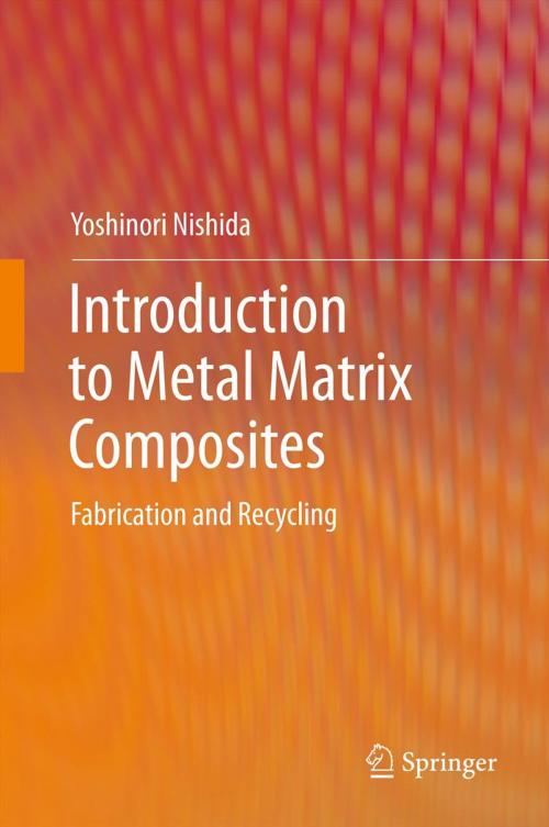 Cover of the book Introduction to Metal Matrix Composites by Yoshinori Nishida, Springer Japan