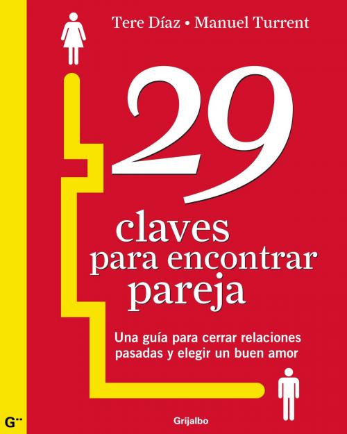 Cover of the book 29 claves para encontrar pareja by Manuel Turrent, Tere Díaz, Penguin Random House Grupo Editorial México