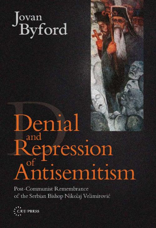 Cover of the book Denial and Repression of Antisemitism by Jovan Byford, Central European University Press