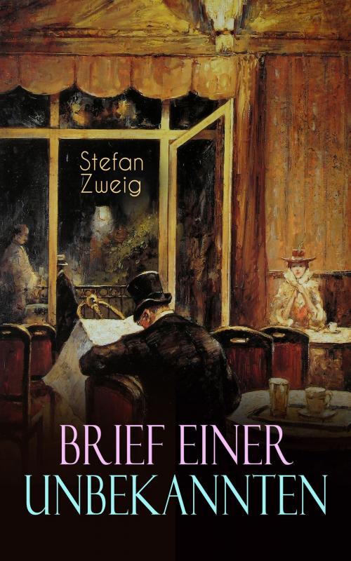 Cover of the book Brief einer Unbekannten by Stefan Zweig, e-artnow