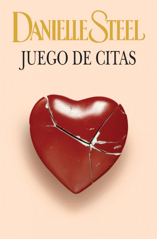 Cover of the book Juego de citas by Danielle Steel, Penguin Random House Grupo Editorial España