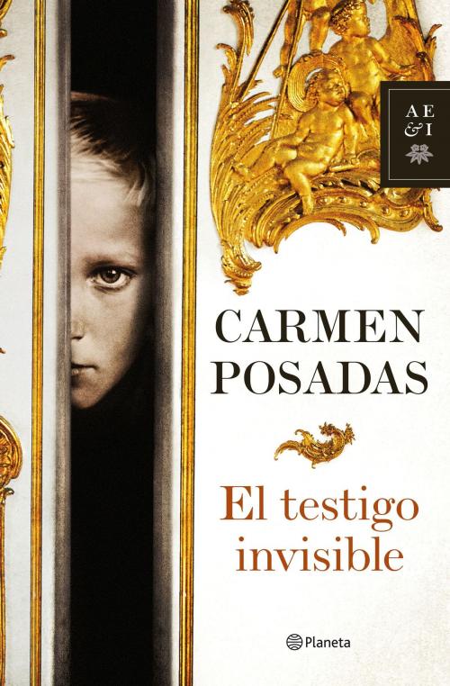 Cover of the book El testigo invisible by Carmen Posadas, Grupo Planeta