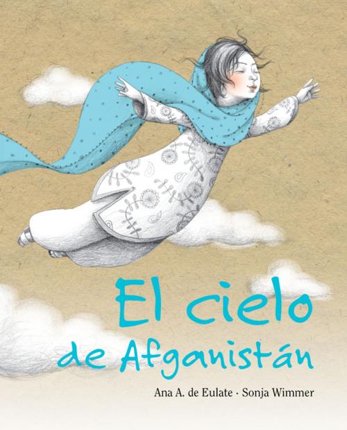 Cover of the book El cielo de Afganistán (The Sky of Afghanistan) by Ana Eulate, Cuento de Luz