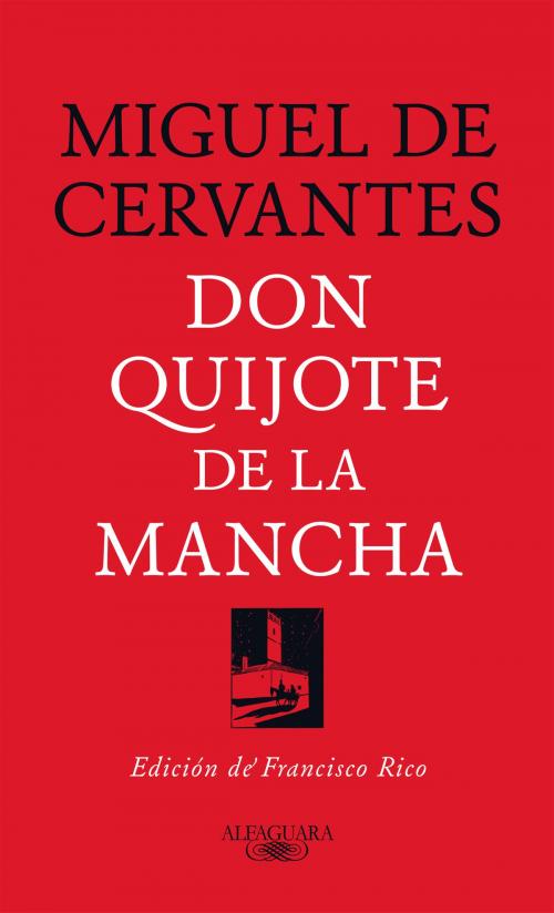 Cover of the book Don Quijote de la Mancha by Miguel de Cervantes, Penguin Random House Grupo Editorial España