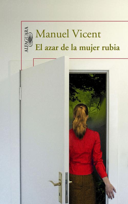 Cover of the book El azar de la mujer rubia by Manuel Vicent, Penguin Random House Grupo Editorial España
