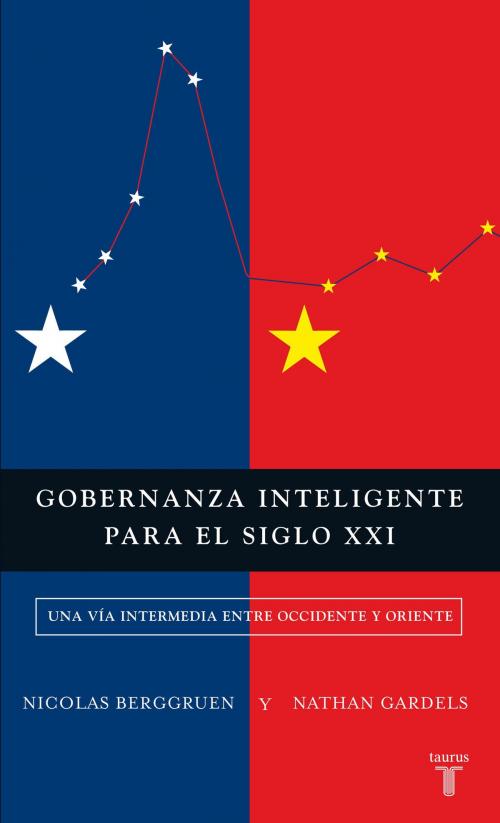 Cover of the book Gobernanza inteligente para el siglo XXI by Nicolas Berggruen, Nathan Gardels, Penguin Random House Grupo Editorial España