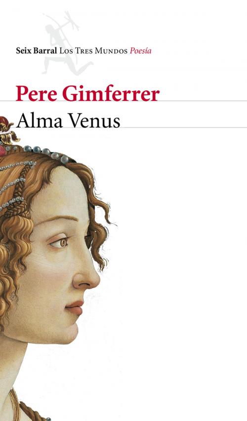 Cover of the book Alma Venus by Pere Gimferrer, Grupo Planeta