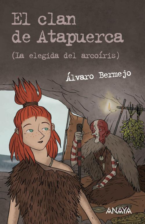 Cover of the book El clan de Atapuerca 2 by Álvaro Bermejo, ANAYA INFANTIL Y JUVENIL