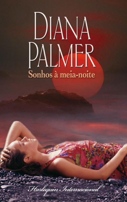 Cover of the book Sonhos à meia-noite by Diana Palmer, Harlequin, uma divisão de HarperCollins Ibérica, S.A.