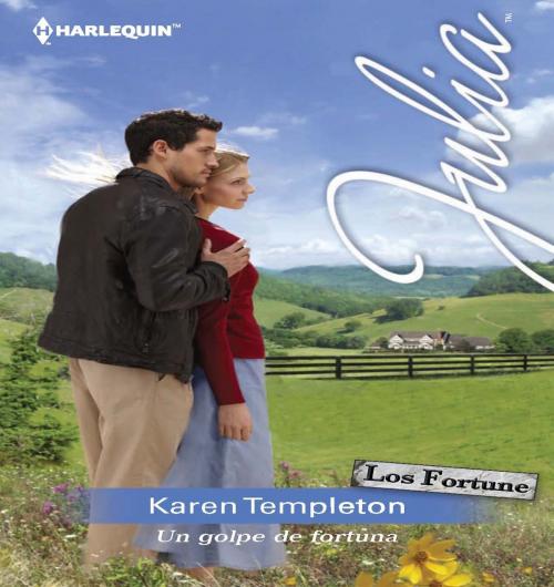 Cover of the book Un golpe de fortuna by Karen Templeton, Harlequin, una división de HarperCollins Ibérica, S.A.