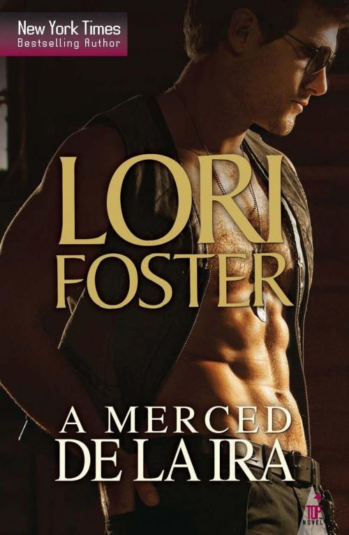 Cover of the book A merced de la ira by Lori Foster, Harlequin, una división de HarperCollins Ibérica, S.A.